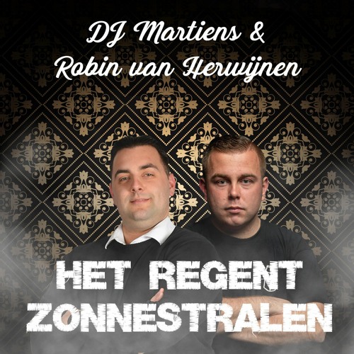 DJ Martiens & Robin van Herwijnen - Het Regent Zonnestralen (Hardstyle Edit) (FREE DOWNLOAD)