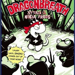 Read$$ ✨ Dragonbreath #2: Attack of the Ninja Frogs PDF EBOOK DOWNLOAD