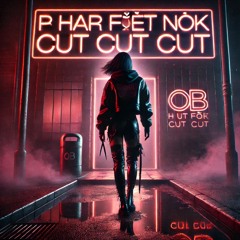 P har fået nok - cut cut cut