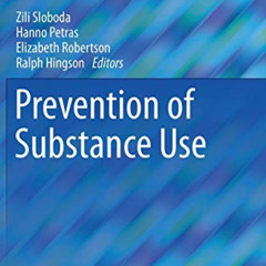 [DOWNLOAD] KINDLE 📫 Prevention of Substance Use (Advances in Prevention Science) by