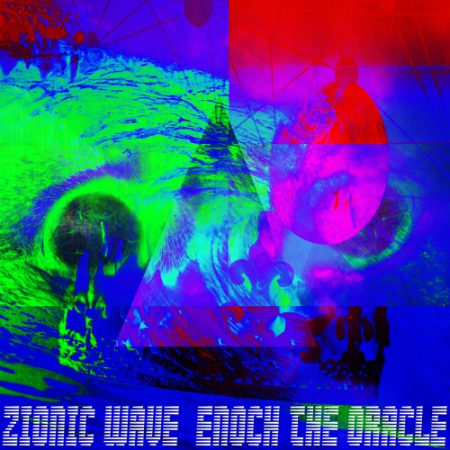 Zionic Wave - Enoch The Oracle