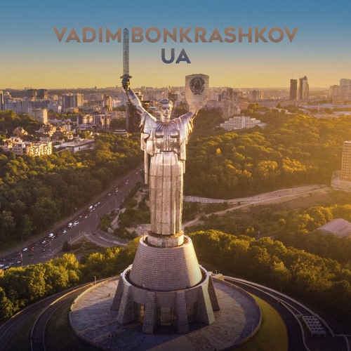 Stream Vadim Bonkrashkov - UA (Radio Edit) by Vadim Bonkrashkov | Listen  online for free on SoundCloud