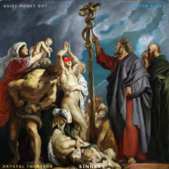 Sinners (feat. Quiet Money Dot, Capton Blacc, Krystal Thompson)