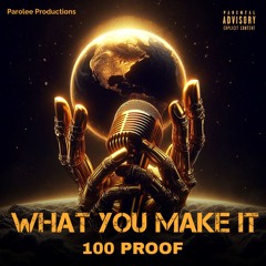 What You Make It