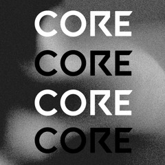 CORE - Ánimo X JusTech (Orignial Mix)
