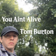 You Aint Alive