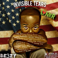 @TheRealDE3ZY -  Invisible Tears (NEW JERSEY BLUES dropping 7/17/17) #SCFIRST