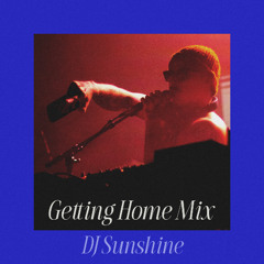 Getting Home Mix