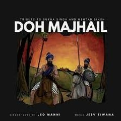 DOH MAJHAIL - Leo Manni & Jeev Tiwana