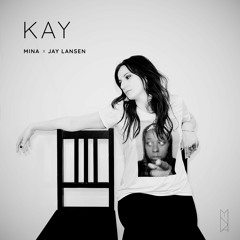 Kay - (feat. Jay Lansen)