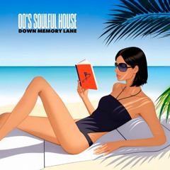 DOWN MEMORY LANE MIX | 00's SOULFUL HOUSE EDITION