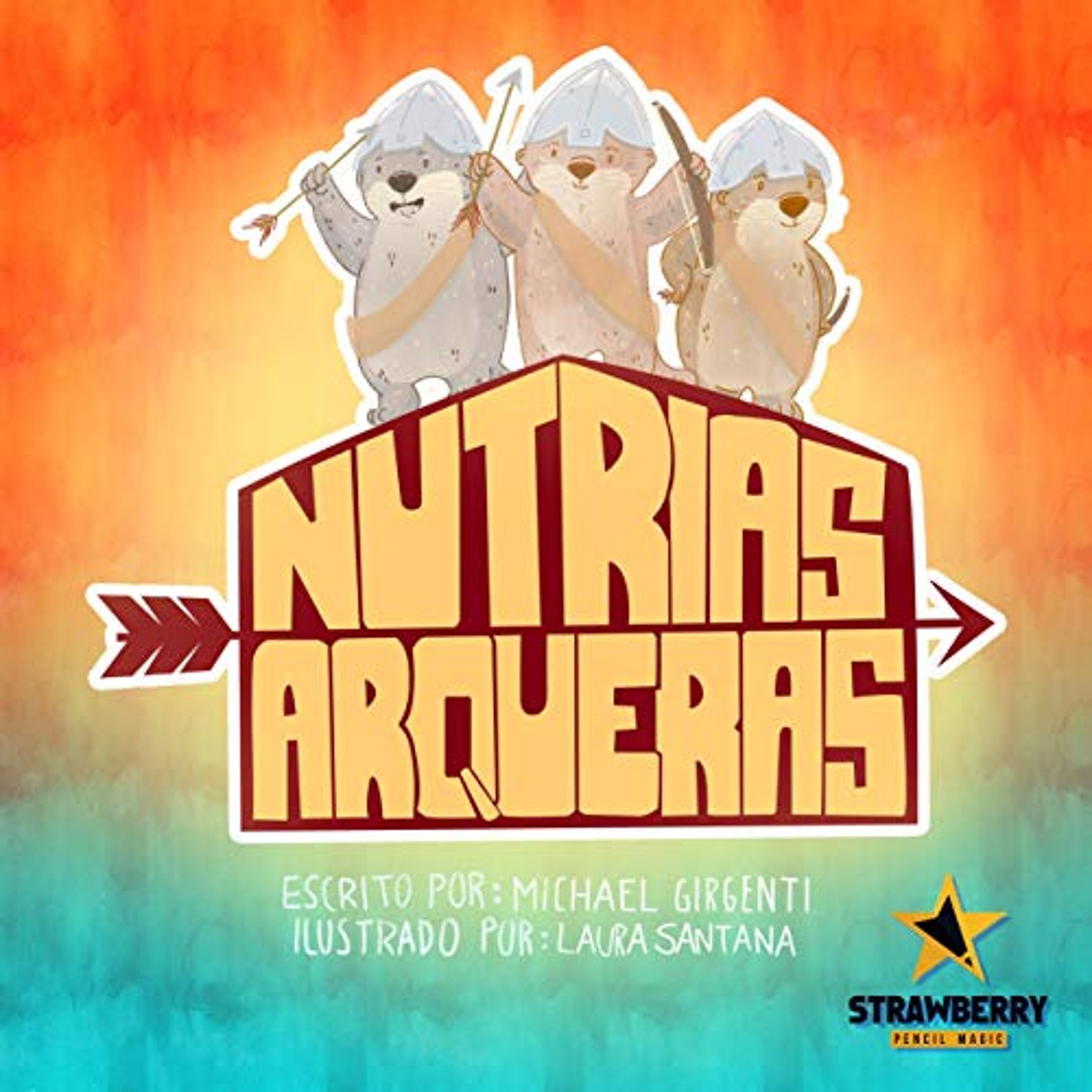 Nutrias Arqueras [Archer Otters] (Audiolibro) | Prueba Gratis