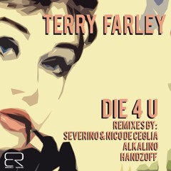 Terry Farley - Die 4 U (Alkalino Remix)