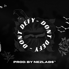 NezLabs - Don't Defy (Trap Base)