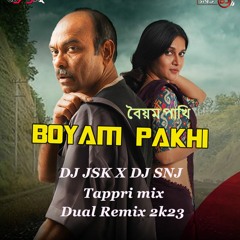 Boyam Pakhi ( Remix )  DJ JSK X DJ SNJ -Tappri Mix | Chorki Original Series | Nasir | Sandhi | Max