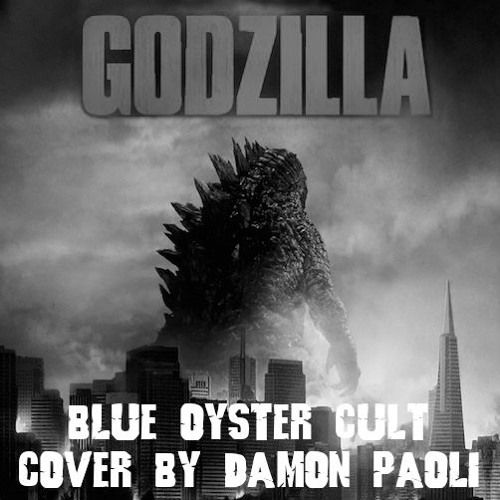 Godzilla - Blue Oyster Cult Tribute