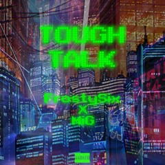 TOUGH TALK ft. MiG (prod. UMINAL)