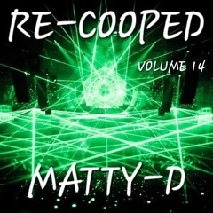 RE-COOPED VOLUME 14 - MATTY D