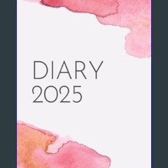 [Ebook] 🌟 2025 Diary: A5 Week To View | Dated From January To December | Perfect For Appointments,