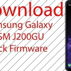 Official Samsung Galaxy J2 SM-J200GU Stock Rom