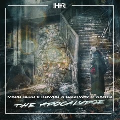 Marc Blou & K3WRO & Darkway & XanTz – The Apocalypse