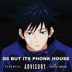 G6 BUT ITS PHONK HOUSE (Prod. FIDI)