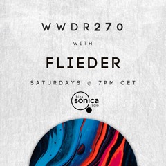 Flieder - When We Dip Radio #270 [4.8.23]