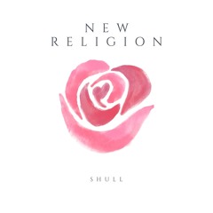 SHULL - New Religion [FREE DOWNLOAD]