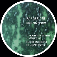 PREMIERE: Border One - Celestial Observer [TOKEN130]