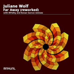 Juliane Wolf - Far Away (MPathy Remix)