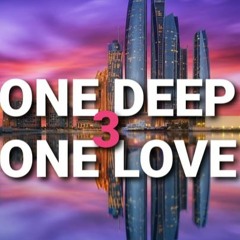 One Deep One Love 3
