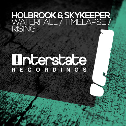 Holbrook & SkyKeeper - Waterfall [Interstate] OUT NOW!