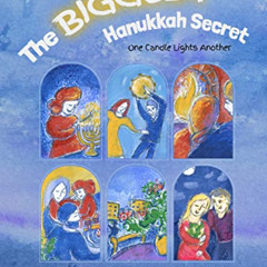 [Read] PDF 💌 The Biggest Hanukkah Secret: One Candle Lights Another by  Riva Froymov