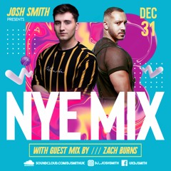 NYE Mix - With Zach Burns Guest Mix // JOSH SMITH