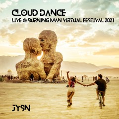 Cloud Dance - Live @ Burning Man Virtual Festival 2021