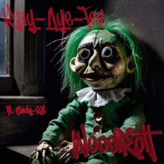 WoodRott Ft. Cindy-Ket