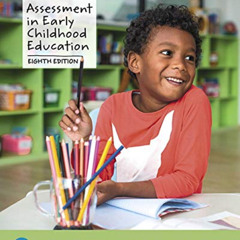 Access EBOOK 📑 Assessment in Early Childhood Education by  Sue Wortham &  Belinda Ha