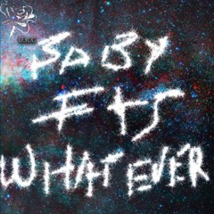 Baby, It's Whatever(prod Splashgvng X Curtains) Shyfox, Lil Ringey, TRT612