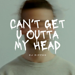 Can't get u outta my head