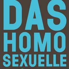 ⚡Ebook✔ Das homosexuelle Begehren: Nautilus Flugschrift (German Edition)