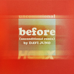before (unconditional Remix Instrumental)