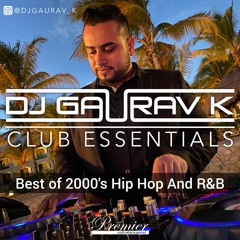 Best of 2000's Hip Hop And R&B - April 2020 - DJ Gaurav K