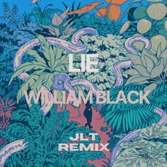 William Black - Lie (JLT Remix)