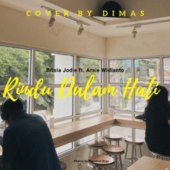 Rindu Dalam Hati - Brisia Jodie  ft. Arsy Widianto [Cover by Dimas]