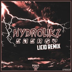 Hydrolikz - Energy (Licid Remix)(OUT 28.08.23)