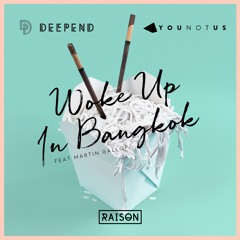 Woke up in Bangkok (feat. Martin Gallop)