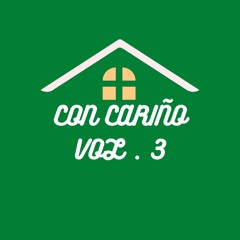 Con Cariño Vol. 3 House Mix