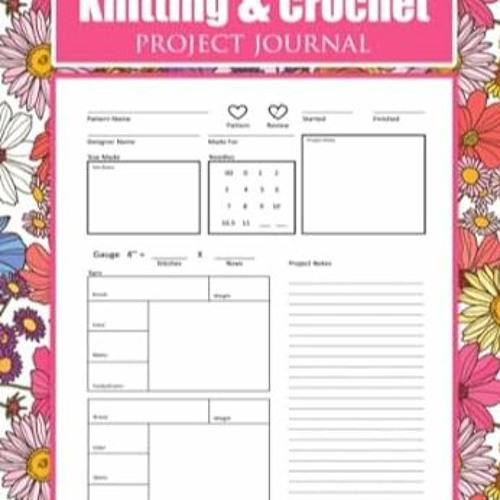 Stream [DOWNLOAD] Free Knitting And Crochet Project Journal Knitting Journal  For Keeping Trac by paytonfjodc