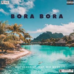 Bora Bora (feat. W3ST)