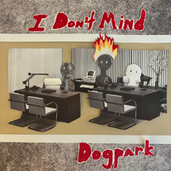 I Don’t Mind